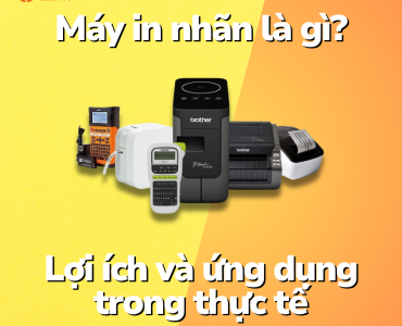 Máy in nhãn là gì? Lợi ích và ứng dụng trong thực tế