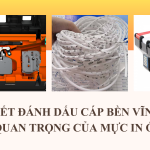 Bí quyết đánh dấu cáp bền vĩnh cửu vai trò quan trọng của mực in ống lồng